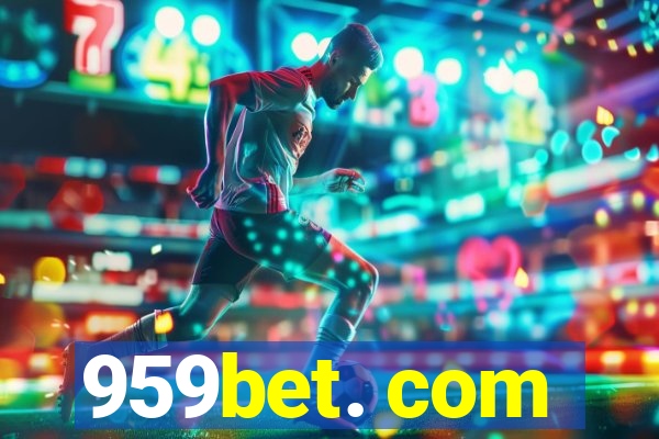 959bet. com